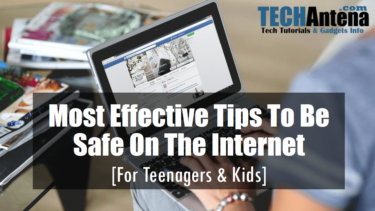Most Effective Tips To Be Safe On The Internet